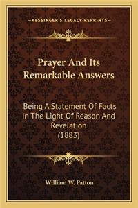 Prayer And Its Remarkable Answers