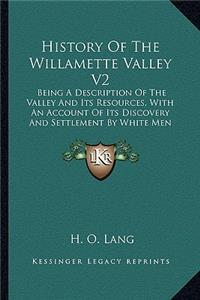 History Of The Willamette Valley V2