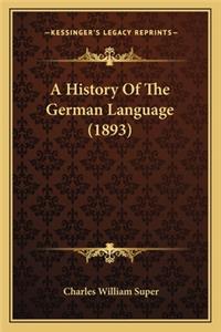 History Of The German Language (1893)
