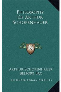 Philosophy Of Arthur Schopenhauer