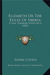 Elizabeth or the Exiles of Siberia