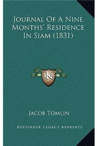 Journal Of A Nine Months' Residence In Siam (1831)