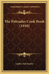 The Palisades Cook Book (1910)