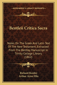 Bentleii Critica Sacra