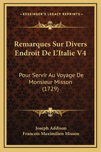 Remarques Sur Divers Endroit De L'Italie V4