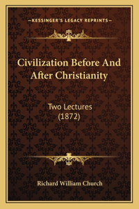 Civilization Before And After Christianity