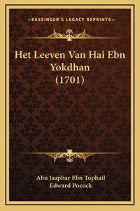 Het Leeven Van Hai Ebn Yokdhan (1701)