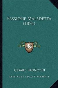 Passione Maledetta (1876)