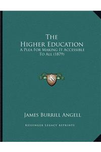 The Higher Education