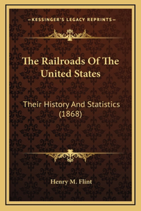The Railroads Of The United States
