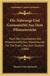 Nahrungs Und Genussmittel Aus Dem Pflanzenreiche