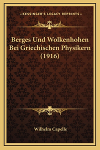 Berges Und Wolkenhohen Bei Griechischen Physikern (1916)