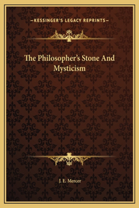 The Philosopher's Stone And Mysticism