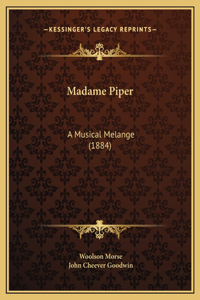 Madame Piper