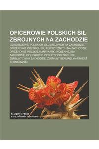 Oficerowie Polskich Si Zbrojnych Na Zachodzie