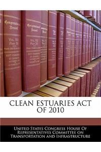 Clean Estuaries Act of 2010