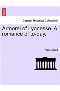 Armorel of Lyonesse. a Romance of To-Day.