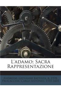 L'Adamo; Sacra Rappresentazione