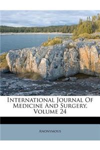 International Journal of Medicine and Surgery, Volume 24