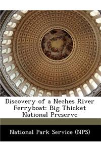 Discovery of a Neches River Ferryboat