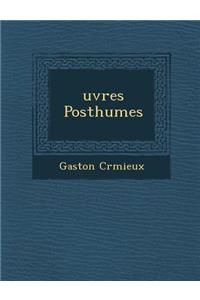 Uvres Posthumes