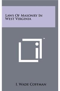 Laws of Masonry in West Virginia