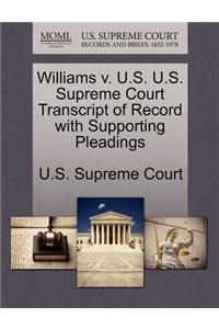 Williams V. U.S. U.S. Supreme Court Transcript of Record with Supporting Pleadings