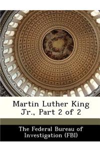 Martin Luther King Jr., Part 2 of 2