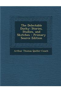 The Delectable Duchy