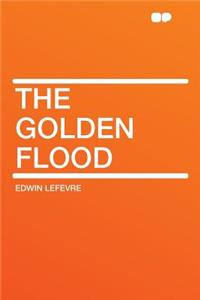 The Golden Flood