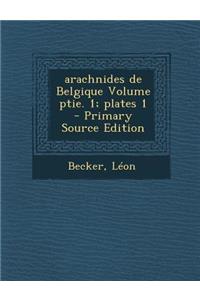 arachnides de Belgique Volume ptie. 1; plates 1