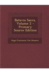 Batavia Sacra, Volume 2