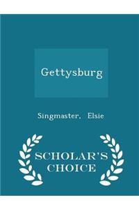 Gettysburg - Scholar's Choice Edition