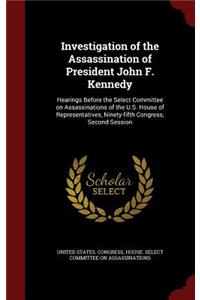 Investigation of the Assassination of President John F. Kennedy
