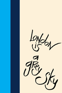 Madding Mission London Is A Grey Sky Jotter Book