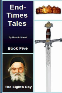 The Eighth Day An End-Times Tale