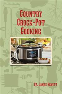 Country Crock-Pot Cooking