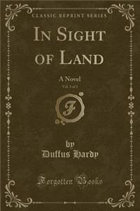 In Sight of Land, Vol. 3 of 3