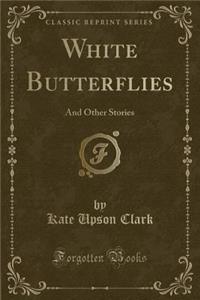 White Butterflies