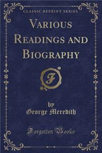 Various Readings and Biography (Classic Reprint)