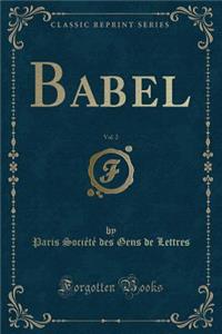 Babel, Vol. 2 (Classic Reprint)