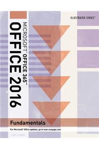 Illustrated Microsoft? Office 365 & Office 2016 : Fundamentals,  Loose-leaf Version