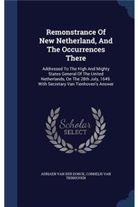 Remonstrance Of New Netherland, And The Occurrences There