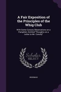 Fair Exposition of the Principles of the Whig Club