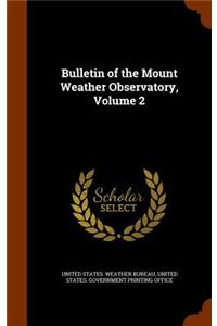 Bulletin of the Mount Weather Observatory, Volume 2