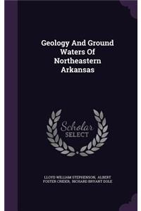Geology and Ground Waters of Northeastern Arkansas