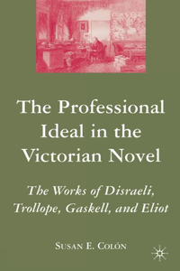 Professional Ideal in the Victorian Novel