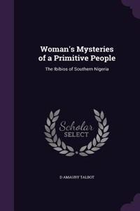 Woman's Mysteries of a Primitive People