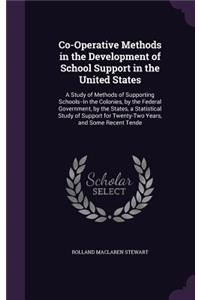 Co-Operative Methods in the Development of School Support in the United States
