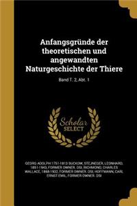 Anfangsgrunde Der Theoretischen Und Angewandten Naturgeschichte Der Thiere; Band T. 2, Abt. 1